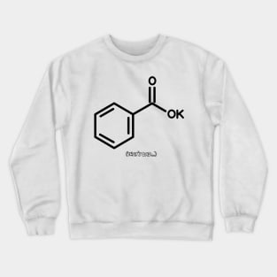 Potassium benzoate Crewneck Sweatshirt